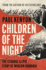 Children of the Night: the Strange and Epic Story of Modern Romania