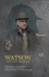 Watson: The Final Problem: A one-act drama for a solo performer, based on the works of Sir Arthur Conan Doyle
