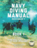 The Navy Diving Manual-Revision 7-Book 1: Full-Size Edition, Remastered Images, Book 1 of 2: Diving Principles & Policy, Air Diving Operations (Carlile Military Library)