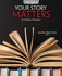 Your Story Matters: an Anthology of Resiliency