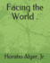Facing the World