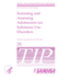 Screening and Assessing Adolescents for Substance Use Disorders-Tip 31