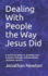 Dealing With People the Way Jesus Did: A practical guide to growing your business through compassionate customer service