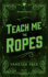 Teach Me the Ropes (Bachelor Auction)