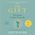 The Gift: 12 Lessons to Save Your Life