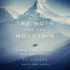 The Moth and the Mountain: a True Story of Love, War, and Everest