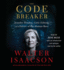 The Code Breaker: Jennifer Doudna, Gene Editing, and the Future of the Human Race