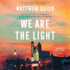 We Are the Light