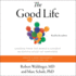 The Good Life: Life-Changing Lessons From the World's Longest Study of Happiness