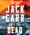Only the Dead: a Thriller (6) (Terminal List)
