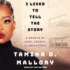 I Lived to Tell the Story: a Memoir of Love, Legacy, and Resilience