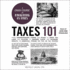 Taxes 101: From Understanding Forms and Filing to Using Tax Laws and Policies to Minimize Costs and Maximize Wealth, an Essential Primer on the Us Tax System (the Adams 101 Series)