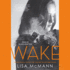 Wake (the Wake Trilogy)