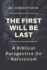The First Will Be Last