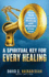 There is a Spiritual Key for Every Healing: Keys That Unlock Healing and Miracles From God (Freedom From Bondage Series)