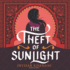 The Theft of Sunlight Lib/E