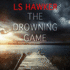 The Drowning Game: a Novel