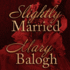 Slightly Married (the Bedwyn Saga)