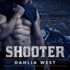 Shooter (the Burnout Series)