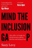 Mind the Inclusion Gap: How Allies Can Bridge the Divide Between Talking Diversity and Taking Action