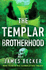 The Templar Brotherhood: 3 (the Hounds of God)