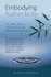Embodying Authenticity: a Somatic Path to Transforming Self, Team and Organisation