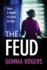 The Feud: The totally gripping domestic psychological thriller from Gemma Rogers