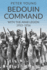 Bedouin Command: With the Arab Legion, 1953-1956 (Memories of a Commando)