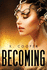 Becoming