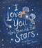 I Love You More Than All the Stars