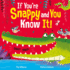 If You'Re Snappy and You Know It! (Board Book)