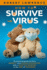 How to Survive the Virus: a Practical Guide to Face Anxiety and Social Distancing With a Positive Mindset in the Era of Pandemic