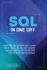 Sql in One Day: a Quick-Start Easy Beginner's Guide to Learn Step-By-Step All Sql Tools and Strategies. Including Some Effective Tips
