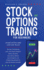 Stock and Options Trading for Beginners: Start Living the Life You Want Thanks to Options, Day, and Stock Market Swing Trading. Including Money...Income (Trading Strategies for Beginners)