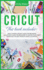 Cricut: This Book Includes: Cricut Maker & Project Ideas for Beginners. the Ultimate Guide for Beginners to Master Your Cricut