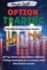 Options Trading: -the Most Complete Crash Course-All You Need to Know About Options, Trading Strategies for Creating a Real Alternative Income. (2021 Edition)