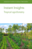 Instant Insights: Tropical Agroforestry