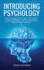 Introducing Psychology: Learn the Basics of Psychology to Improve Your Emotional Intelligence, Couples Communication, Cognitive Behavioral Therapy and to Defend From Dark Psychology Techniques