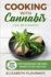 Cooking With Cannabis for Beginners: 120+ Delicious and Mouthwatering Recipes for Marijuana-Infused Foods to Get High on