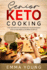 Senior Keto Cooking: the Definitive Guidebook to Ketogenic Diets for Men & Women Over 60 (Includes a 21 Day Meal Plan for Healthy Tasty Meals and Easy Weight Loss! )