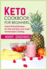 Keto Cookbook for Beginners: Hand-Picked Recipes for Fast and Easy Low-Carb Homemade Cooking. Lose Up to 7 Pounds in 7 Days With Mouth-Watering Rec