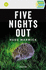 Five Nights Out (Quick Reads)