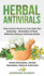 Herbal Antivirals: How Herbal Medicine Can Heal You Naturally-Remedies of Most Effective Natural Antivirals Herbs (Home Remedies, Herbal Remedies, Natural Antivirals)