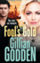 Fool's Gold: A gritty, action-packed gangland thriller from Gillian Godden