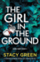 The Girl in the Ground: a Completely Gripping Mystery and Suspense Thriller (Nikki Hunt)