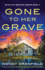 Gone to Her Grave: a Totally Gripping and Jaw-Dropping Crime Thriller and Mystery Novel: 4 (Detective Madison Harper)