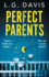 Perfect Parents: an Utterly Addictive Psychological Thriller Packed With Shocking Twists