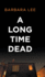 A Long Time Dead