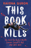 This Book Kills: the Bestselling New Ya Thriller of 2023