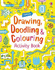 Drawing, Doodling and Colouring Activity Book